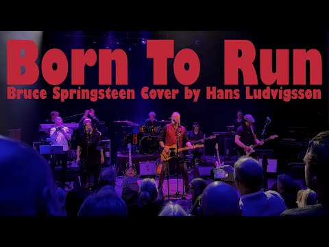 Bruce Springsteen Born to Run Cover by Hans Ludvigsson Full Band