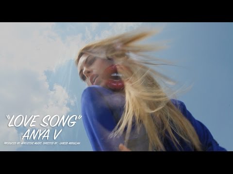 ANYA V - LOVE SONG OFFICIAL MUSIC VIDEO