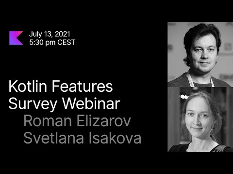 Kotlin Features Survey Webinar