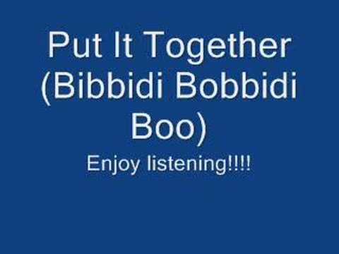 Put It Together (Bibbidi Bobbidi Boo)