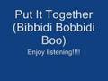 Put It Together (Bibbidi Bobbidi Boo) 