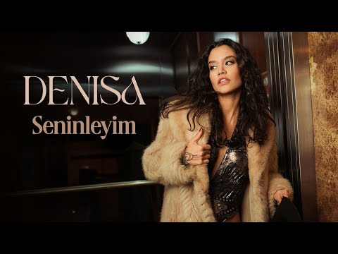 Denisa - Seninleyim (Official Video)