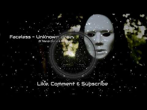 Faceless - Unknown Brian (ft. Marvin Divine & Bri Tolani) [FCML Release]