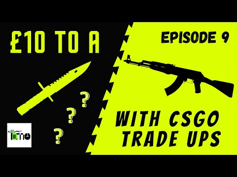 £10 to a Knife with Cheap and Profitable CS:GO Trade Ups? - 9 ¦ CSGO Tradeups 2020 ¦ tiimo