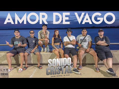 SONIDO CRISTAL - AMOR DE VAGO ( Video Oficial )