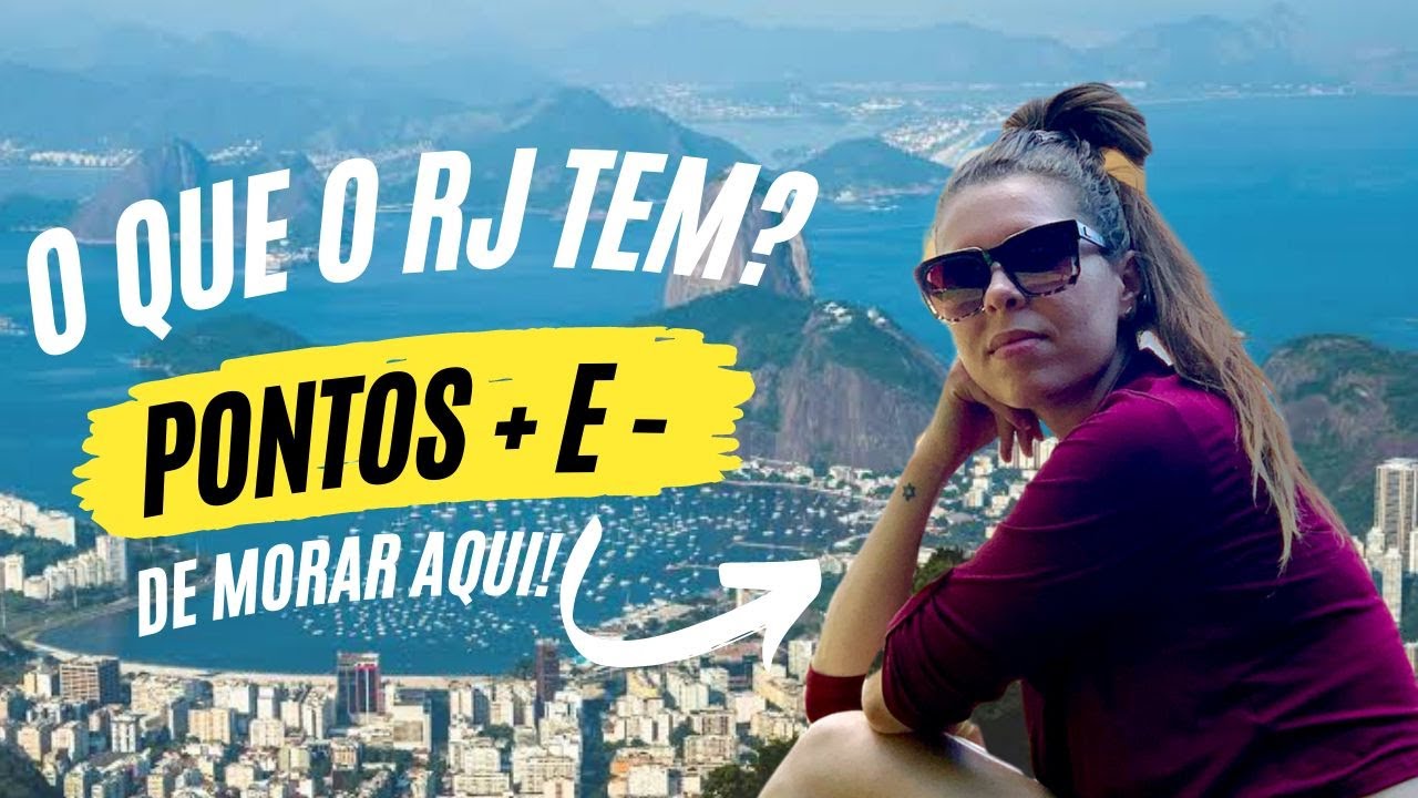 DESCUBRA 6 PONTOS POSITIVOS E NEGATIVOS DE MORAR NO RIO DE JANEIRO!