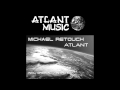 Michael Retouch – Atlant (Original Mix) 