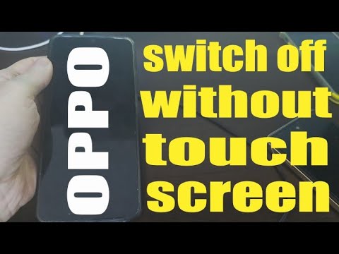 How to switch off oppo phone without touch screen