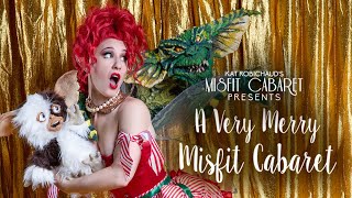 Kat Robichaud&#39;s Misfit Cabaret:  A Very Merry Misfit Cabaret