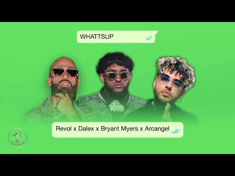 Revol x Dalex x Bryant Myers x Arcangel - WHATTSUP (𝙨𝙡𝙤𝙬𝙚𝙙 + 𝙧𝙚𝙫𝙚𝙧𝙗)