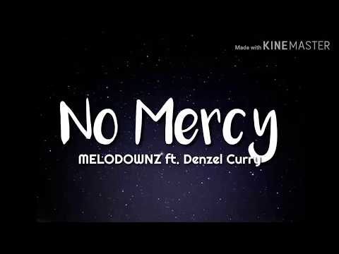 MELODOWNZ ft. Denzel Curry - No Mercy (Lyrics)