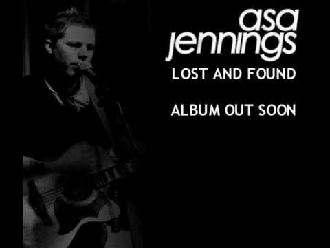 Asa Jennings - Lost And Found - NEW ALBUM OUT NOW
