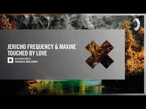 Jericho Frequency & Maxine - Touched By Love [Amsterdam Trance] Extended