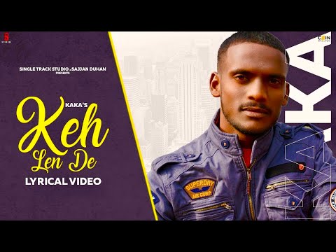 Keh Len de (Lyrical) — watch video
