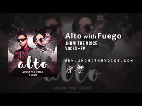 Jhoni The Voice - Alto (with Fuego) (Official Audio)