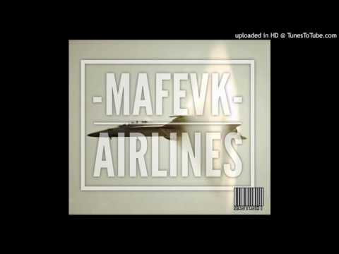 Mafevk - Airlines (2016  - YENİ )
