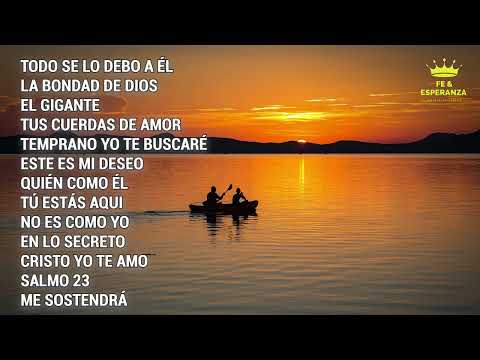 Todo Se Lo Debo A Él -  Música Cristiana Cantos de Adoración Cristiana Mix
