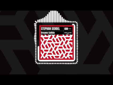 Stephan Seddel - Dreams Collide (official Audio) | #DeepHouse