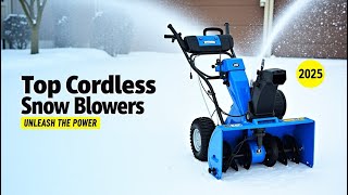 ✅Top Cordless Snow Blowers 2025: Ultimate Guide to Winter Power & Performance!