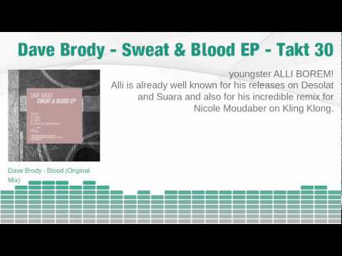 Dave Brody - Sweat & Blood EP (incl. Alli Borem Rmx) - Takt 30