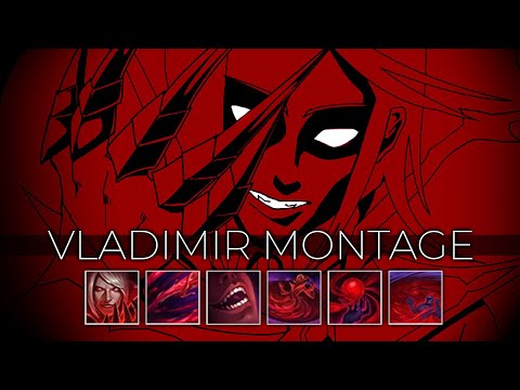 Elite500 Vladimir Montage, League of Legends Vladimir S11 Montage ⚔️