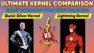 ULTIMATE KERNEL COMPARISON: QUICKSILVER VS LIGHTNING KERNEL || ANDROID 13 🔥🔥