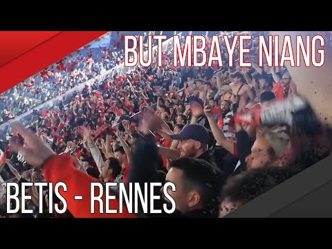 BUT MBAYE NIANG EN DIRECT | REAL BETIS SEVILLE - STADE RENNAIS [1-3]