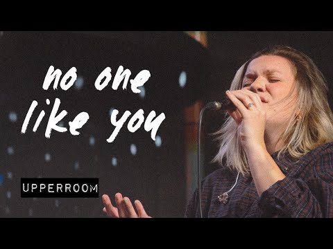 No One Like You (feat. Abbie Gamboa & SaraBeth Smith) - UPPERROOM