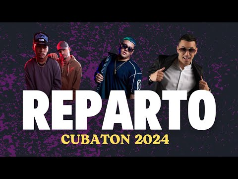 Mix Reparto #3 Exitos Del Reggaeton Cubano 2024