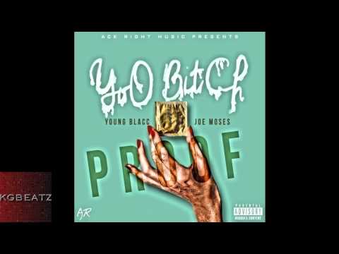 Young Blacc ft. Joe Moses - Yo B***h [New 2014]