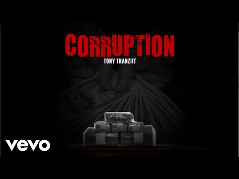 Tony Tranziit - Corruption (Official Audio)