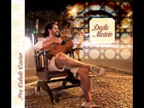 Pra Cidade Cantar - Dudu Nicácio