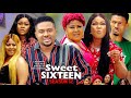 Sweet Sixteen Season 12(New Trending Blockbuster Movie)Rachel Okonkwo  2022 Latest Nigerian  Movie