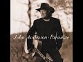 Let The Guitar Do The Talkin'~John Anderson