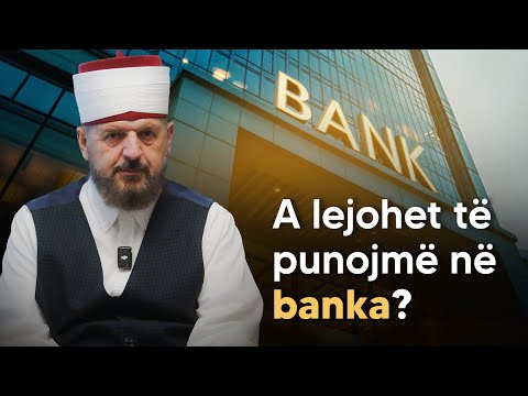 A lejohet të punojmë në banka? - Dr. Shefqet Krasniqi