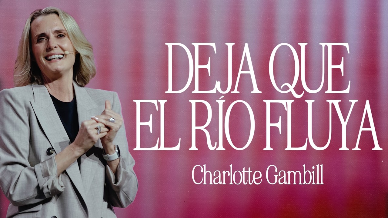 Deja Que El Río Fluya  by Charlotte Gambill