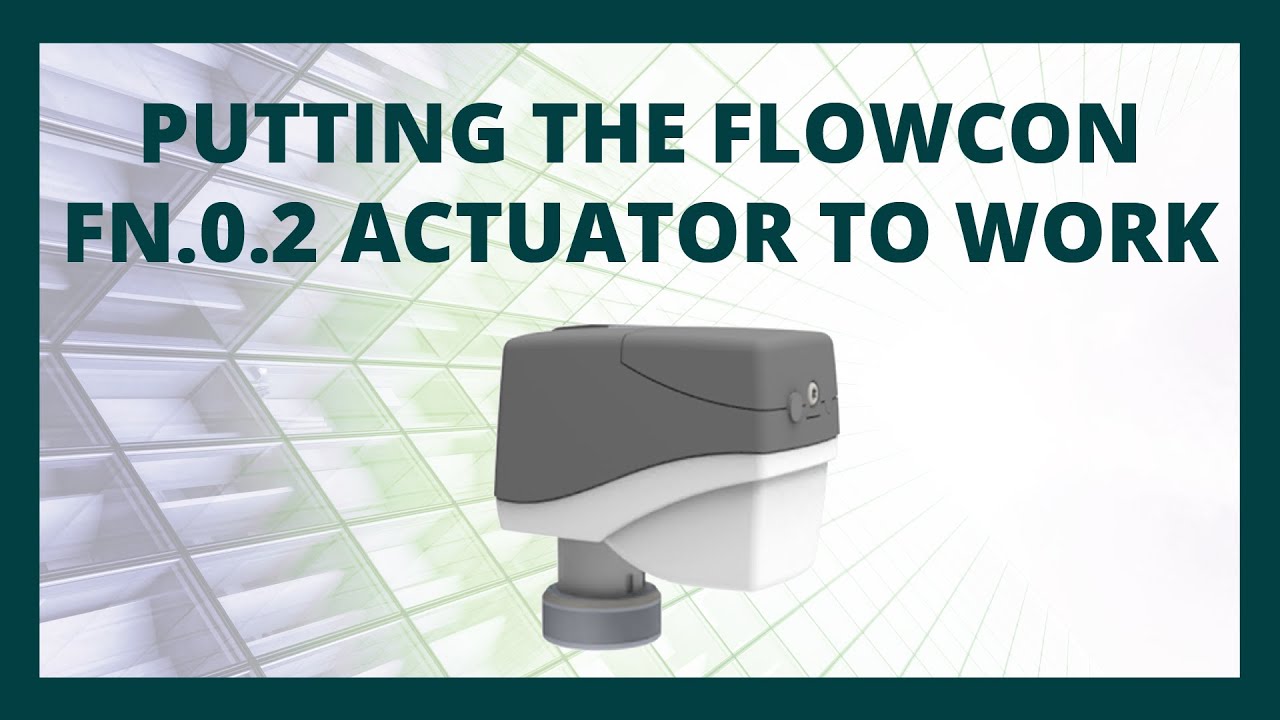 PUTTING THE FLOWCON FN.0.2 ACTUATOR TO WORK