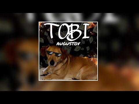augustov - TOBI (prod. LUWR) OFFICIAL VIDEO