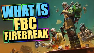 What Is FBC: Firebreak Review