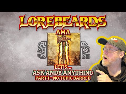 Lorebeards AMA: Andy Law 1