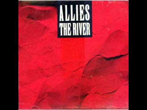 Allies - Carried Away (The River)