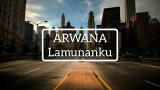 Download lagu Arwana - Lamunanku ( Lirik & Chord ) mp3