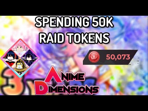Spending 50K RAID TOKENS on the 3 YEAR EVENT in Anime Dimensions