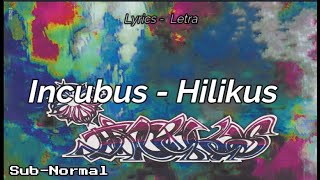 Incubus - Hilikus &quot;Subtitulado/Lyrics&quot;