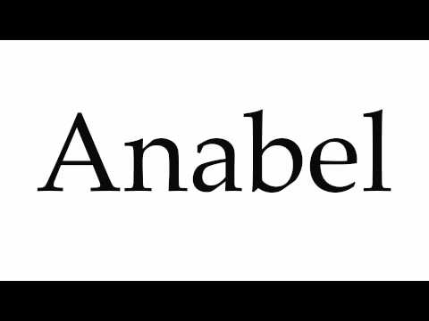 How to Pronounce Anabel