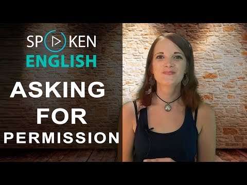Asking for permission – May I …? - Can I …? – Spoken English course