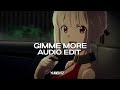 Gimme More Britney Spears Edit Audio