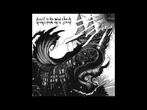 Devil in the Wood Shack (Full Album)