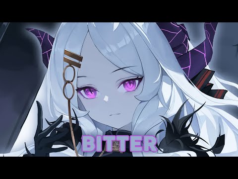 Nightcore - Bitter | FLETCHER, Kito (ft. Trevor Daniel)