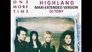 One More Time - Highland (Maxi-Extended Version - DJ Tony)